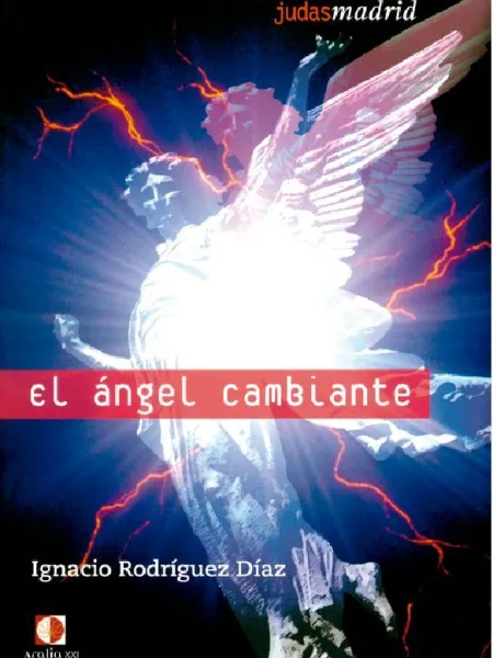 Angel Cambiante. Judas Madrid